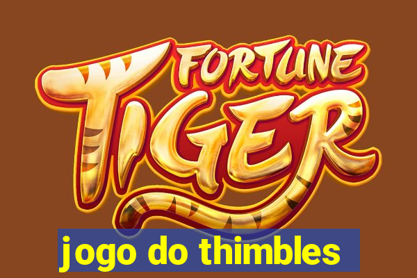 jogo do thimbles